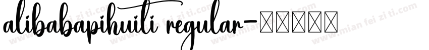 alibabapihuiti regular字体转换